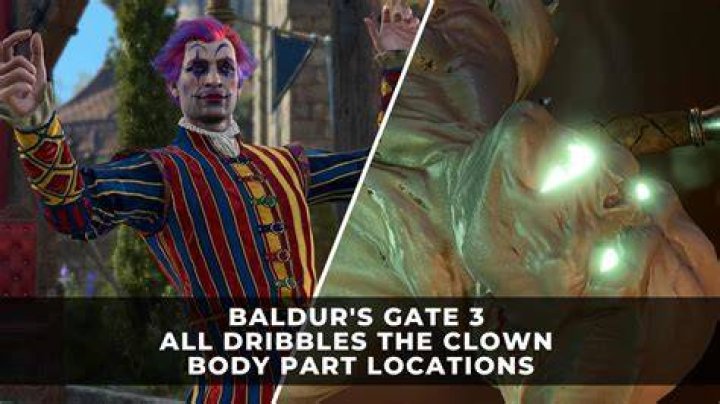 All 7 Dribbles the Clown Body Part Locations in Baldur's Gate 3
