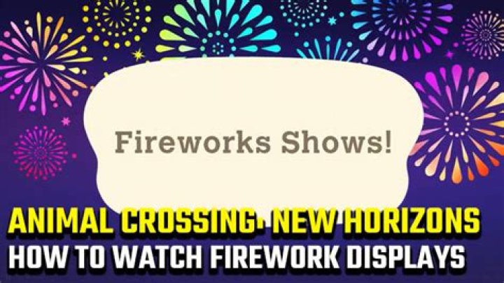 Animal Crossing: New Horizons Firework Displays | How to watch fireworks shows