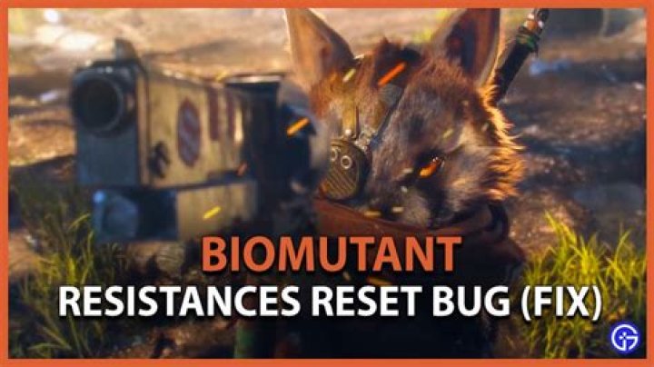 Biomutant: Resistances reset bug fix