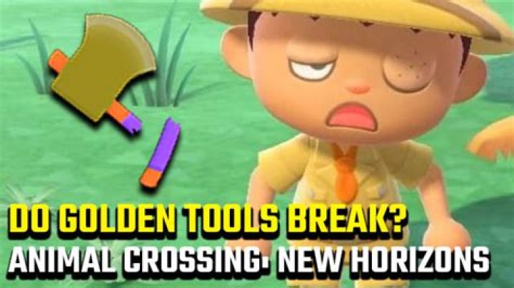 Can Gold Tools break in Animal Crossing: New Horizons?