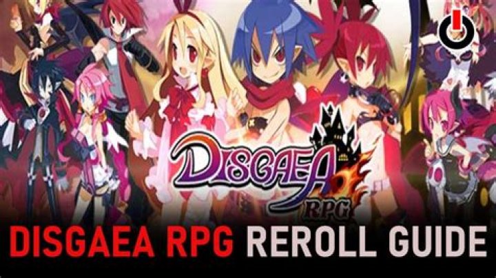 
Disgaea RPG: Reroll Guide