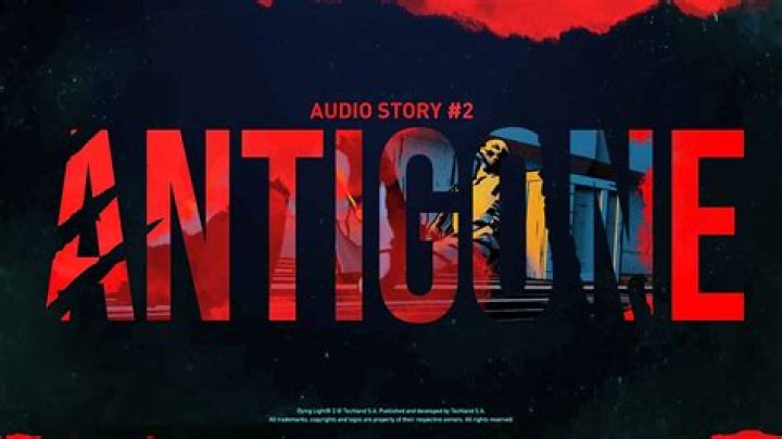 
Dying Light Releases “Antigone” Its Second Audio Story