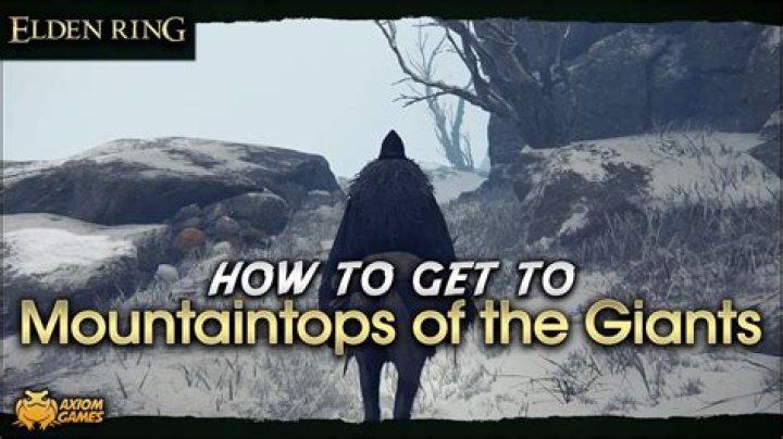 
Elden Ring: How to Get to Mountaintops of the Giants
