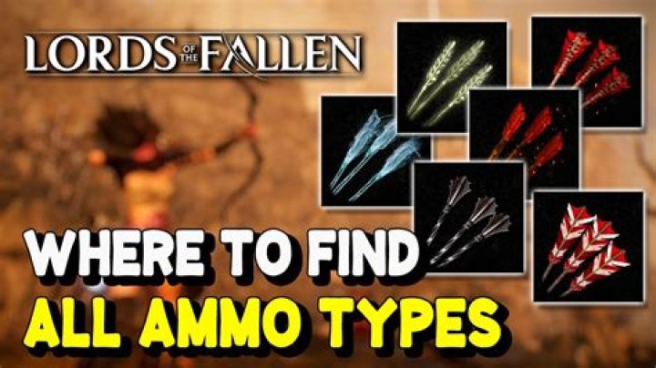 Lords of the Fallen Ammo Upgrades: How to Raise Max Ammo