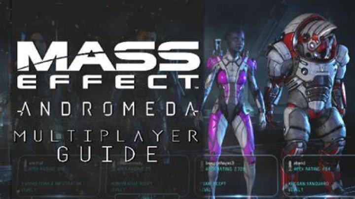 
Mass Effect: Andromeda Multiplayer Guide