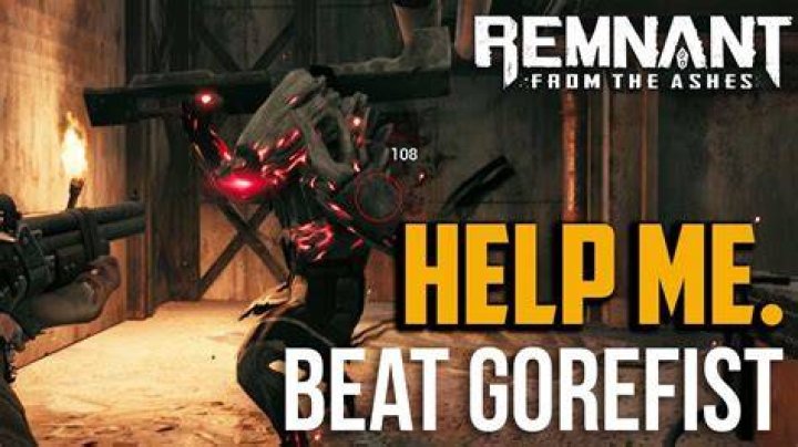 
Remnant: From the Ashes How to Beat Gorefist