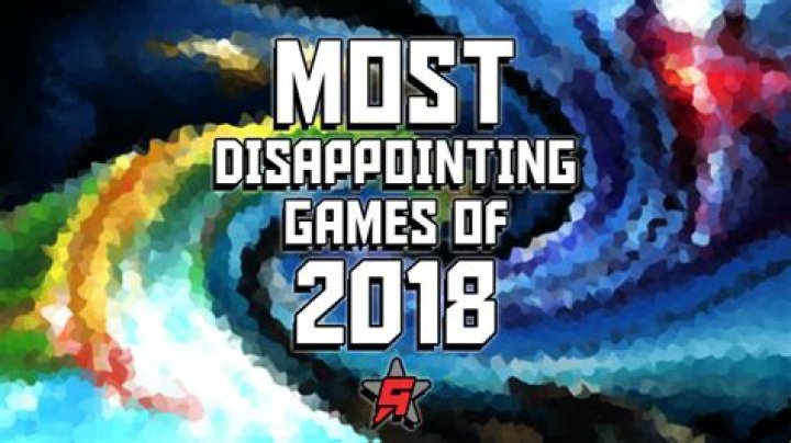 The Most Disappointing Games of 2018