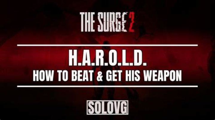 
The Surge 2 – How to Beat H.A.R.O.L.D.