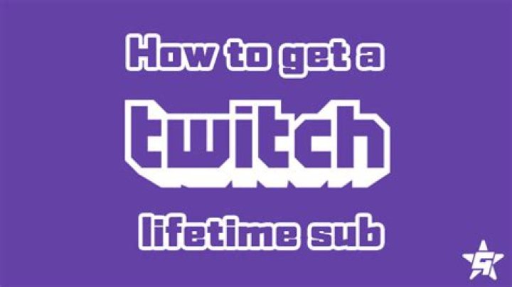 Twitch lifetime sub
