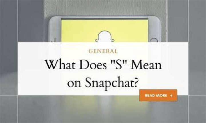 What does 'S' mean on Snapchat?