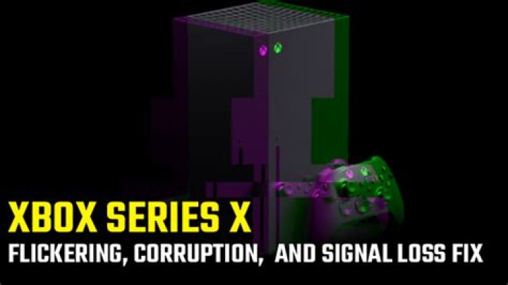 Xbox Series X Flickering Screen | How to fix corruption and signal loss on dashboard