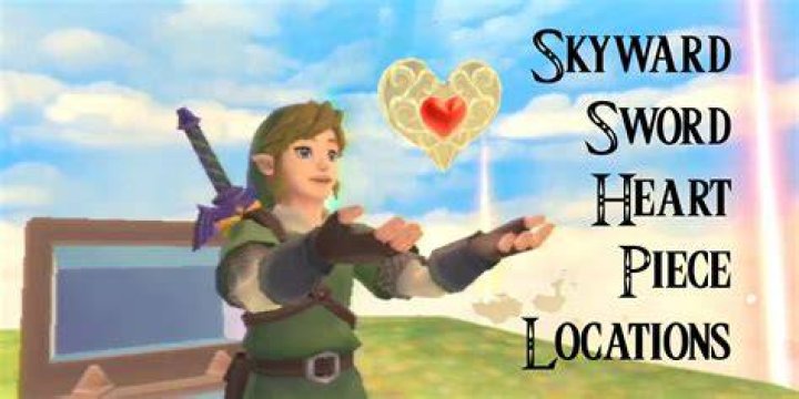 Zelda Skyward Sword Heart Piece Locations: How to get more health